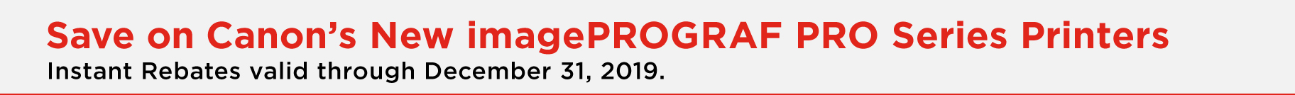 Canon imagePROGRAF PRO Instant Rebates